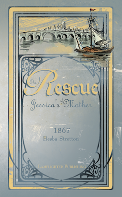 Lamplighter Softcover: 2.The Rescue of Jessica's Mother